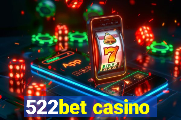 522bet casino